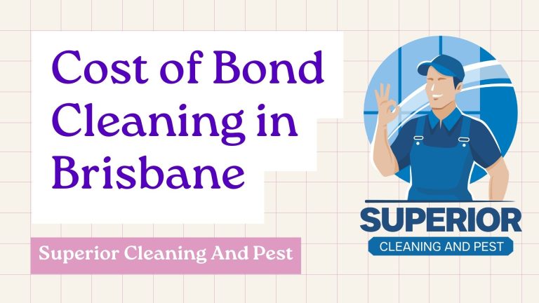 Cost of Bond Cleaning in Brisbane