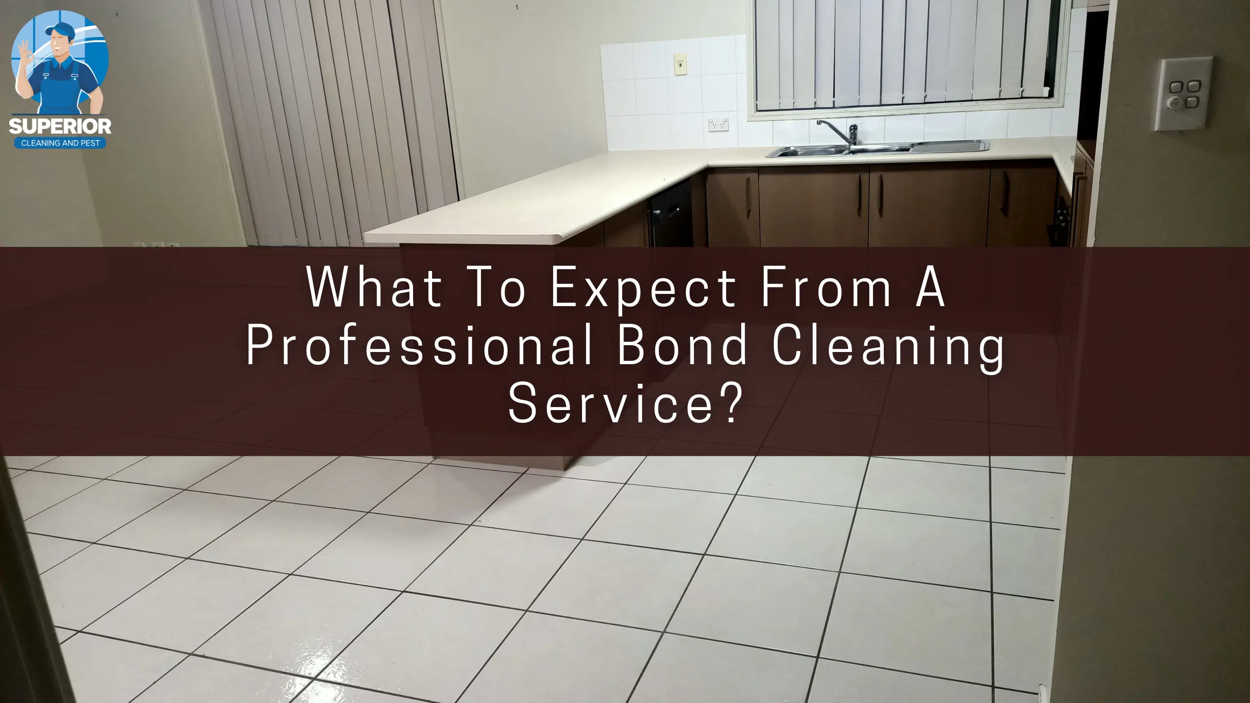 What To Expect From A Professional Bond Cleaning Service?